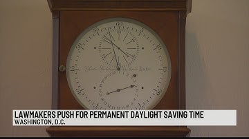 Lawmakers push for permanent daylight savings time