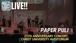 Thermal And A Quarter Live: Paper Puli (25 Years of TAAQ: Live at Christ University, Bangalore)