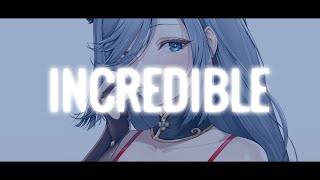Nightcoremonoir X Dharia - Incredible