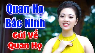 LK Quan Họ Bắc Ninh 2021 - Gửi Về Quan Họ - Em Gái Ngọc Khánh Xinh Đẹp Hát Hay