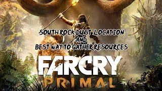 Far Cry Primal Guide - South Rock Dust Location and Best Way to Gather Resources