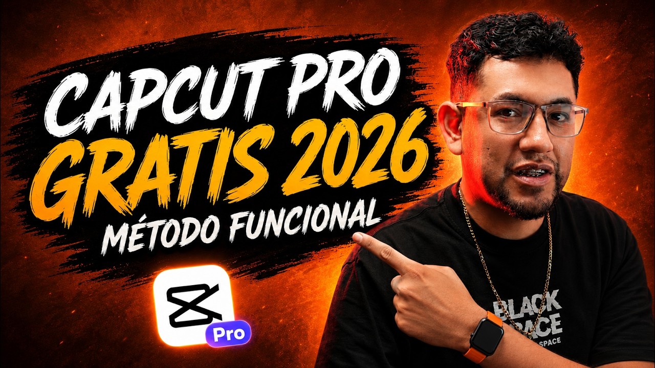 CapCut Pro GRATIS 2026: Tutorial completo para principiantes (100% funcional)