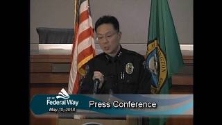 05/15/2018 City of Federal Way - Press Conference