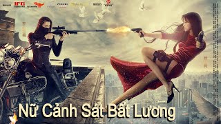 【Lồng Tiếng】Nữ Cảnh Sát Bất Lương  | Phim Hành Động và Tình Cảm HD