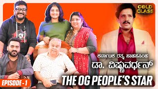 Episode 1 The Og - Peoples Star Karnataka Ratna - Sahasasimha Dr Vishnuvardhan Special
