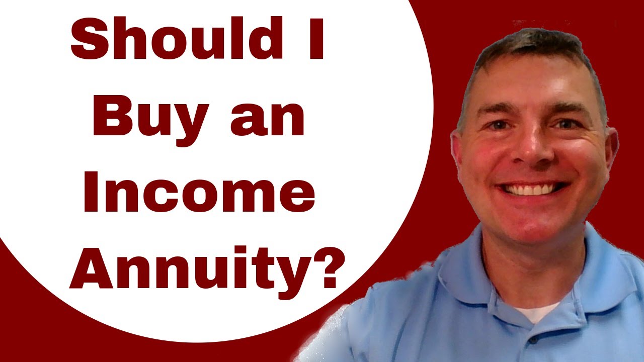 Should I Buy An Income Annuity YouTube