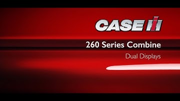 Axial-Flow 260 Series Combine - Dual Displays