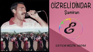 Cizreli Dindar - Şamiran