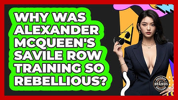 Why Was Alexander McQueen