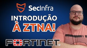 INTRODUÇÃO AO ZTNA - FORTINET! FORTICLIENT EMS