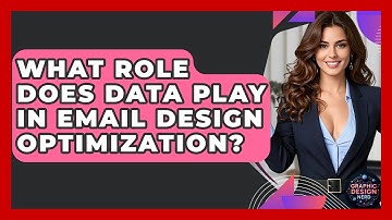 What Role Does Data Play In Email Design Optimization? - Graphic Design Nerd