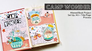 Camp Wonder 2021 | Altered Book Project | Set up and Kit Building