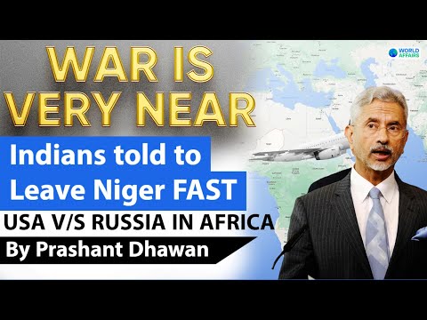 Indians told to Leave Niger FAST as War is near | USA vs Russia in Africa -  YouTube