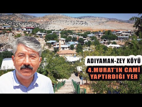 ADIYAMAN-ZEY KÖYÜ GEZİM-4.MURAT'ın Ziyaret Edip CAMİ Yaptırdığı Köy-Şeyh Abdurrahman Erzincani Türbe