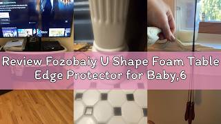 Review Fozobaiy U Shape Foam Table Edge Protector for Baby,6.5 Ft/2m,Milky White | Foam Baby Proofin