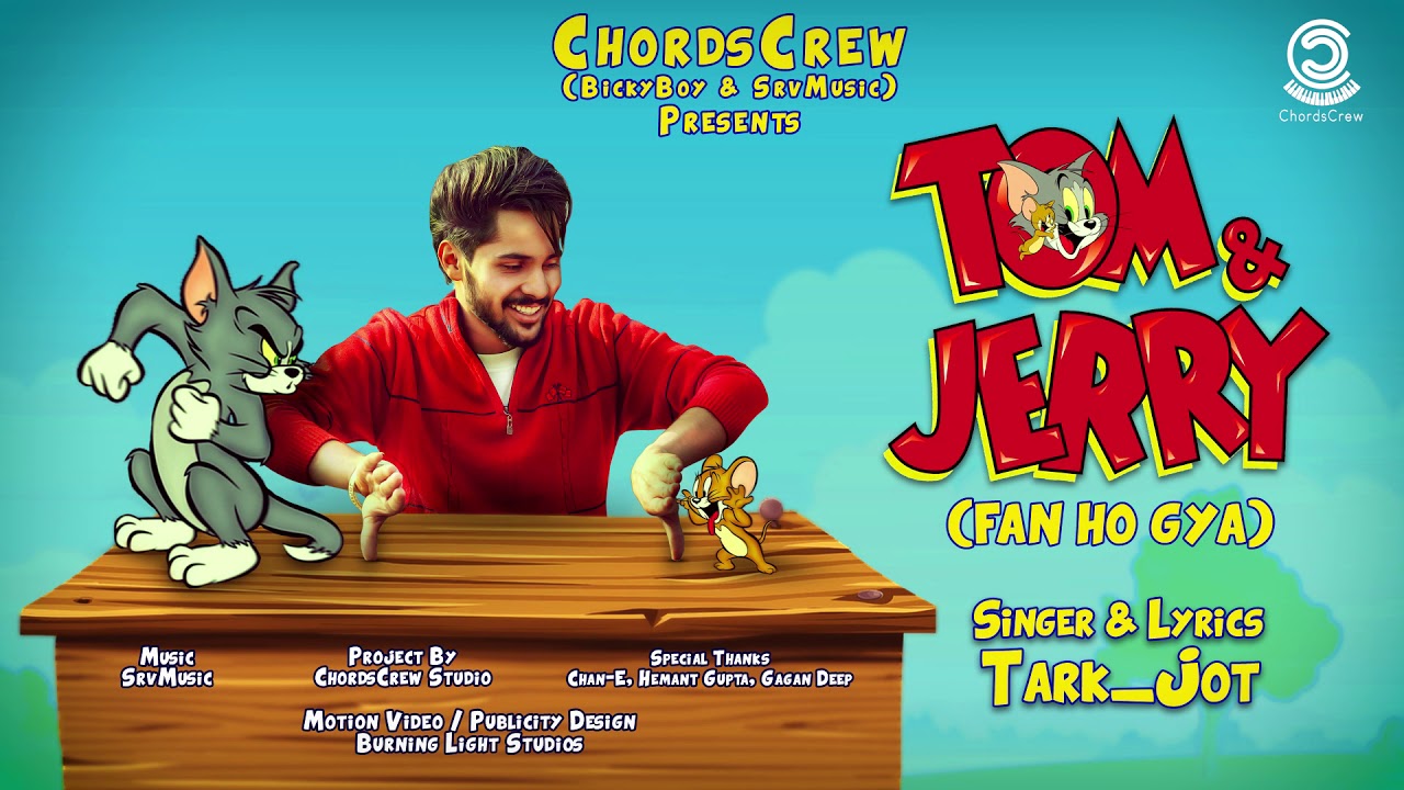 Tom and Jerry (Full Official Song) Tark_Jot SRV Music