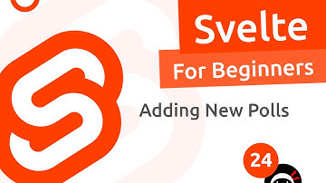 Svelte Tutorial for Beginners #24 - Adding New Polls
