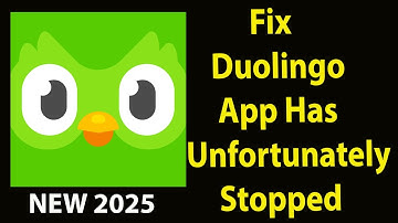 Fix Duolingo Unfortunately Has Stopped |Duolingo   Stopped Problem | PSA 24