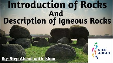 Introduction of Rocks and description of Igneous Rocks | ICSE | Class 7th | Step Ahead With Ishan