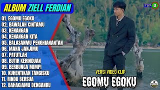 Album Ziell Ferdian  Egomu Egoku  Bawalah Cintamu  Pop Melayu Terbaru 2025  On Trending