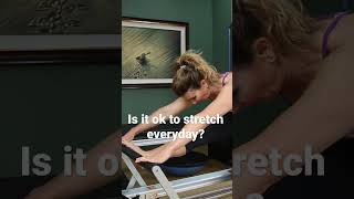 Is It Ok To Stretch Every Day?