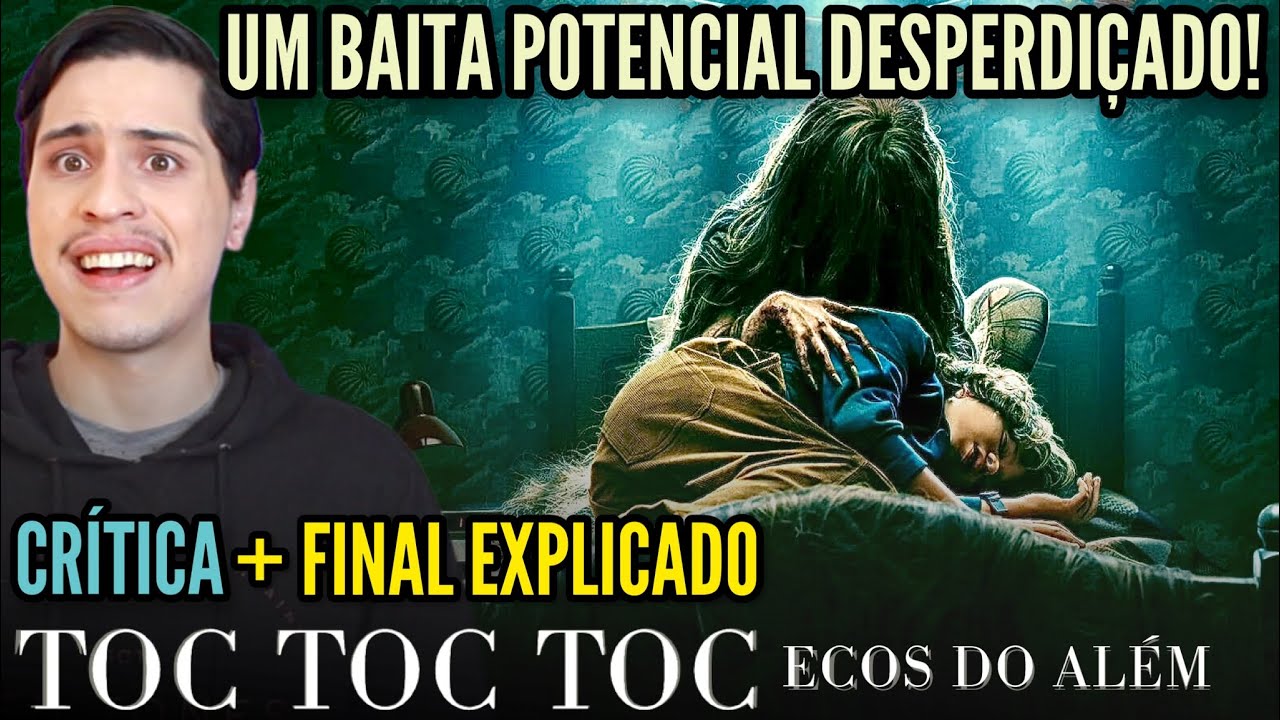 Toc Toc Toc: Ecos do Além | Crítica + FINAL EXPLICADO - pouco terror ...