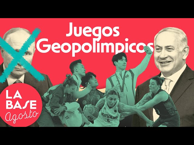 La Base 4x183 | La geopolítica de las olimpiadas: EEUU, Rusia, Israel, China en los JJOO