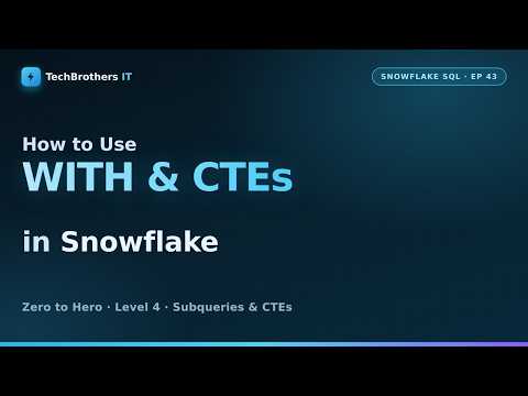 CTE in Snowflake | WITH Clause, Multiple CTEs and CTE Chaining | Snowflake SQL #43