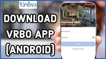 How to Download the VRBO App 2023? Install VRBO Application on Android