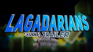 Lagadarians Channel Trailer