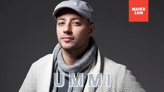 Maher Zain - Ummi (Lirik)
