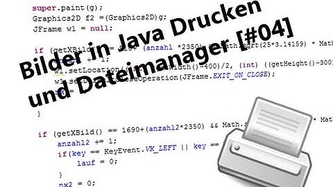 Java Quick Coding - Bilder drucken und Dateiexplorer [#004] (German) [HD]