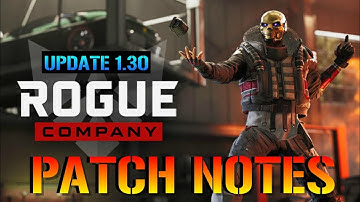 Rogue Company: Update 1.30 Patch Notes (Bug Fixes & Changes)