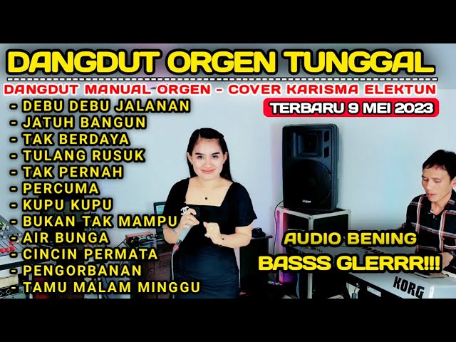 DANGDUT MANUAL ORGEN TUNGGAL TERBARU 2023 TAKTONG BAS GLER ENAK ( COVER - Karisma Elektun & Sela ) class=