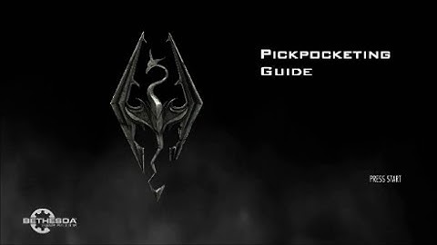 Pickpocket 1-100 Guide Skyrim Fastest way to level!