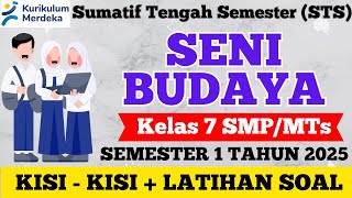 Latihan Soal Sumatif Tengah Semester (STS) Seni Budaya Kelas 7 Tahun 2025 Kurikulum Merdeka