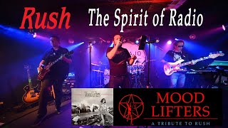 Mood Lifters - A Tribute To Rush - The Spirit Of Radio - Live