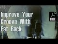 Fat Back - Improve Your Groove and Bass Drum Technique - Free Pdf with 30 Exercises