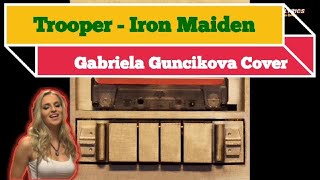 Download lagu Trooper-Iron Maiden||Gabriela Guncikova Lyrics Cover