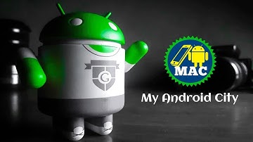 My Android City Intro Video [NEW]