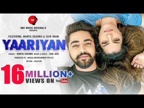 YAARIYAN | Mamta Sharma | Zain Imam | BadAsh | Hindi Song 2020