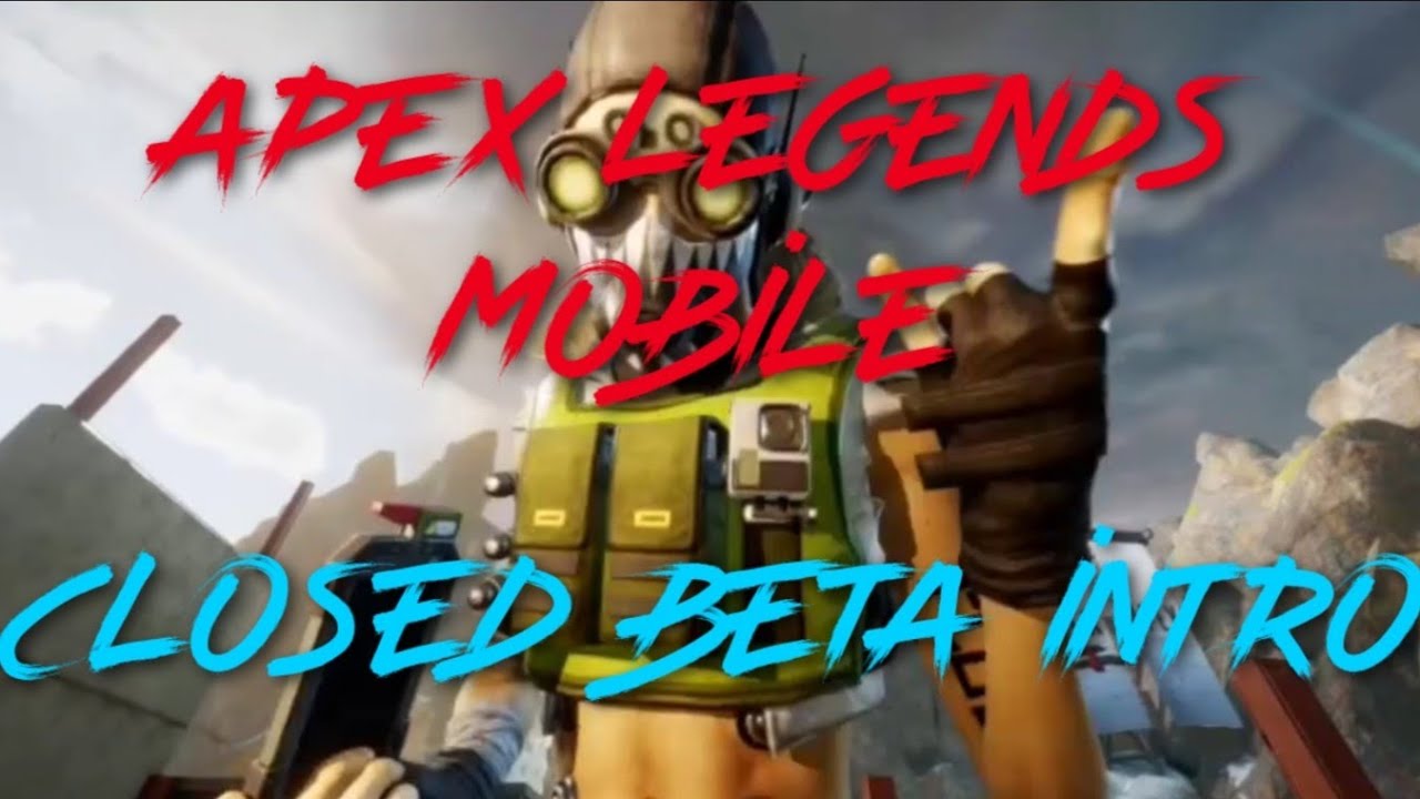 Apex Legends Mobile Closed Beta Intro