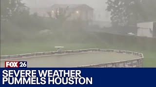 Houston pounded by severe weather