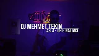 Dj Mehmet Tekin - Asla - Original Mix Resimi