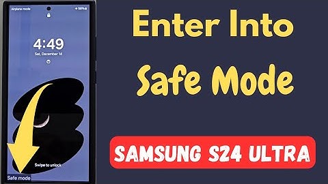 How to Enter Samsung S24 Ultra Into Safe Mode