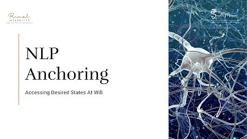 Review of NLP Anchoring: Accessing Desired States at Will | Practitioner Training Level