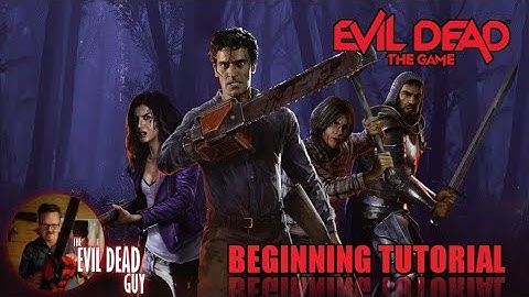 Evil Dead the Game Tutorial | First Time GAMEPLAY