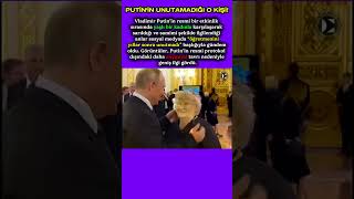 Putin onu asla unutmadı! #putin