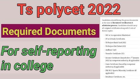 ts polycet Required Documents for  self reporting||2022