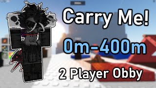 Roblox Carry Me! (0m to 400m) - 2 Player Obby Full Completion